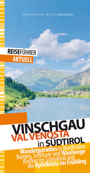 Vinschgau - Reiseführer - Val di Venosta